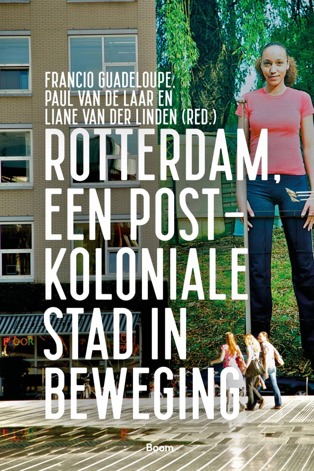 Cover Rotterdam, een postkoloniale stad in beweging